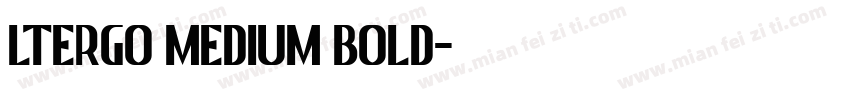 LTErgo Medium Bold字体转换